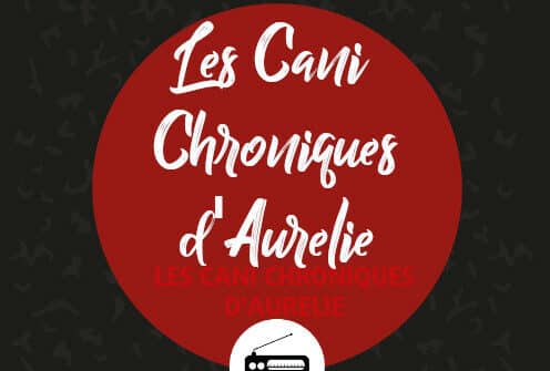 Les Cani Chroniques d’Aurélie