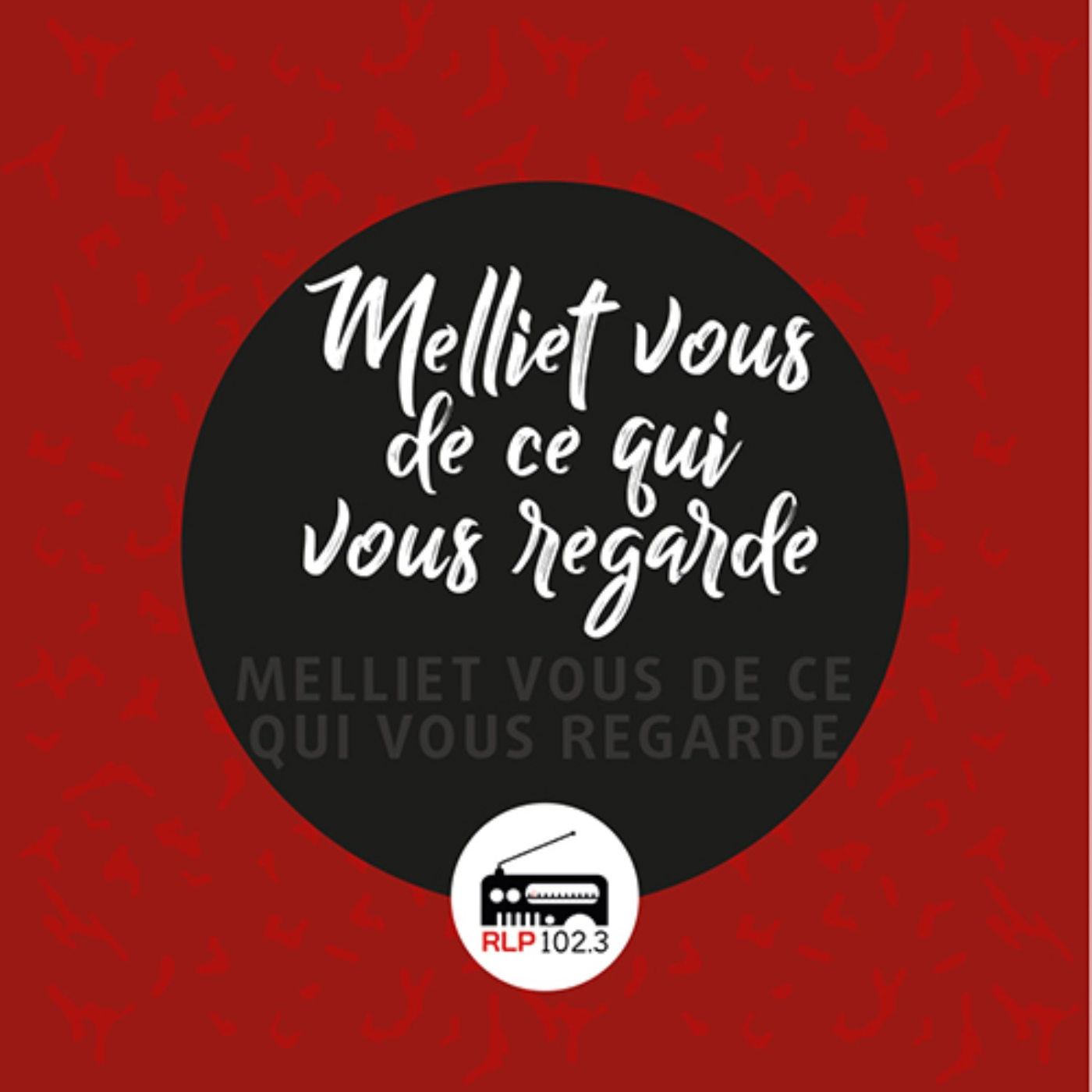 Melliet-vous de ce qui vous regarde podcast artwork