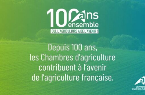 Les chambres d’agriculture ont 100 ans !