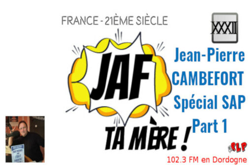 Jean-Pierre CAMBEFORT – Spécial SAP Part 1