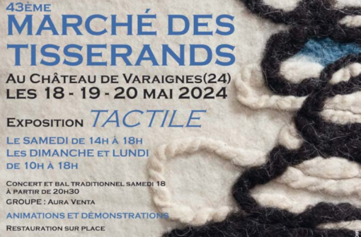 Marché des tisserands à Varaignes du 18 au 20 mai (43ème édition)