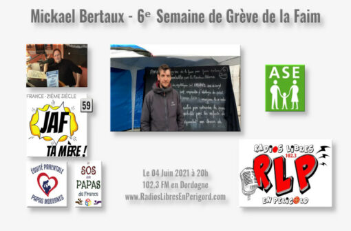 Mickael Bertaux – 6e Semaine de Grève de la Faim