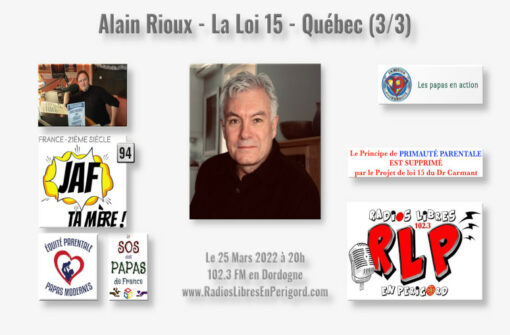 Alain Rioux – La Loi 15 – Québec (3/3)