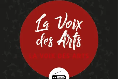 La voix des arts