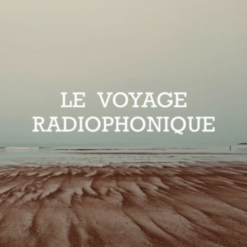 Le-Voyage-Radiophonique