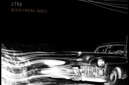 Never Ending Rodeo : plongée dans l’univers de Zëro