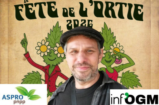 La guerre de l&rsquo;ortie, entre ASPRO-PNPP et l&rsquo;agrochimie, itw Christophe Noisette d&rsquo;Inf&rsquo;OGM