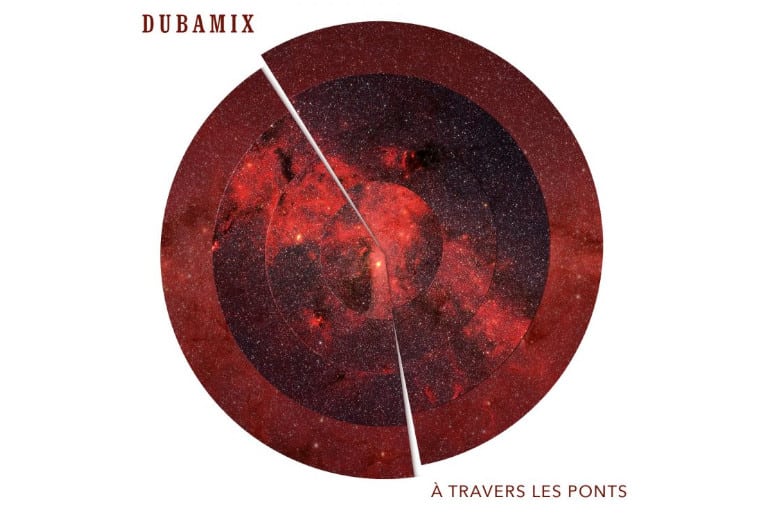 Dubamix sort son nouvel album À travers les ponts episode artwork