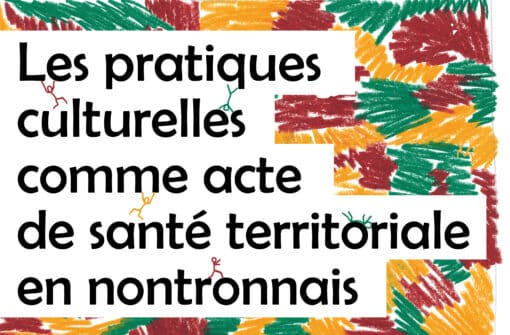 Les pratiques culturelles comme acte de santé territoriale